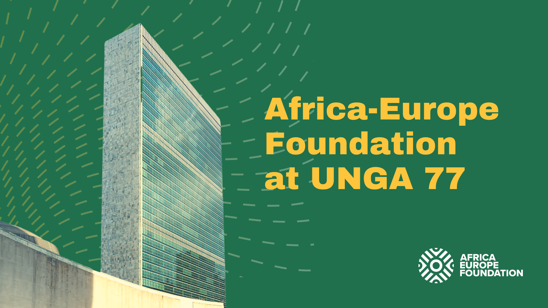 Africa-Europe Foundation at the 77th Session of the United Nations ...
